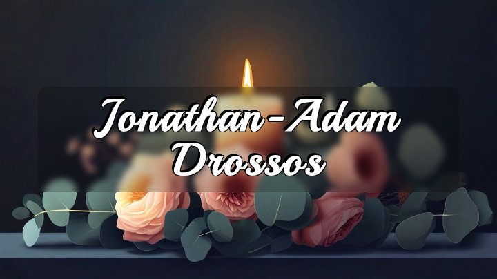 Jonathan-Adam Drossos, Dracut, Massachusetts