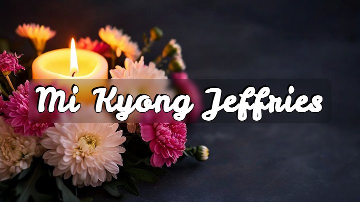 Mi Kyong Jeffries, Uniontown, Pennsylvania